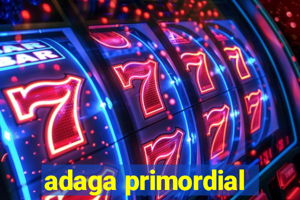 adaga primordial