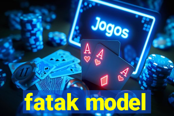 fatak model