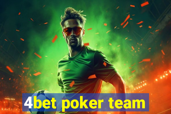 4bet poker team