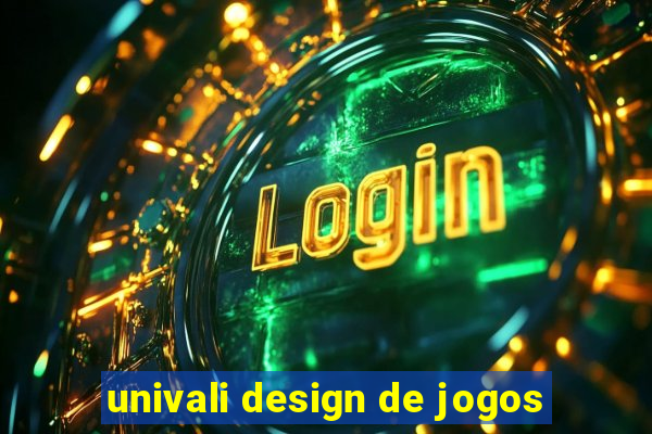 univali design de jogos