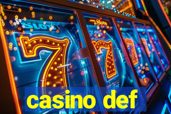 casino def