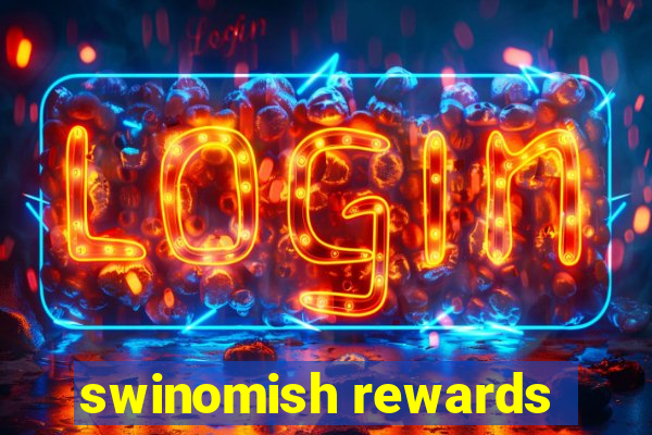 swinomish rewards