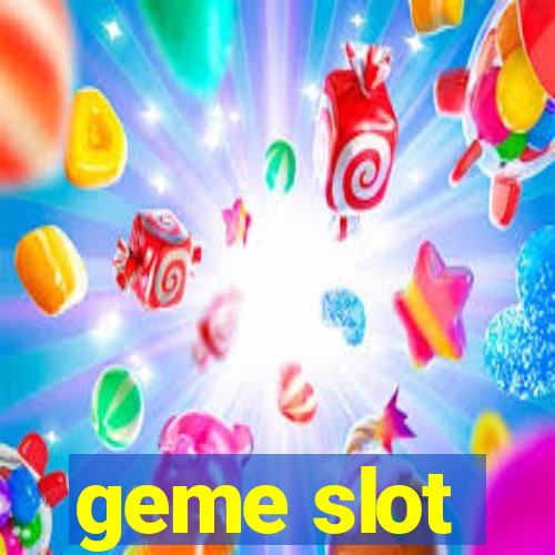 geme slot