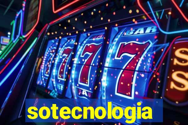 sotecnologia