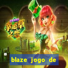 blaze jogo de aposta online