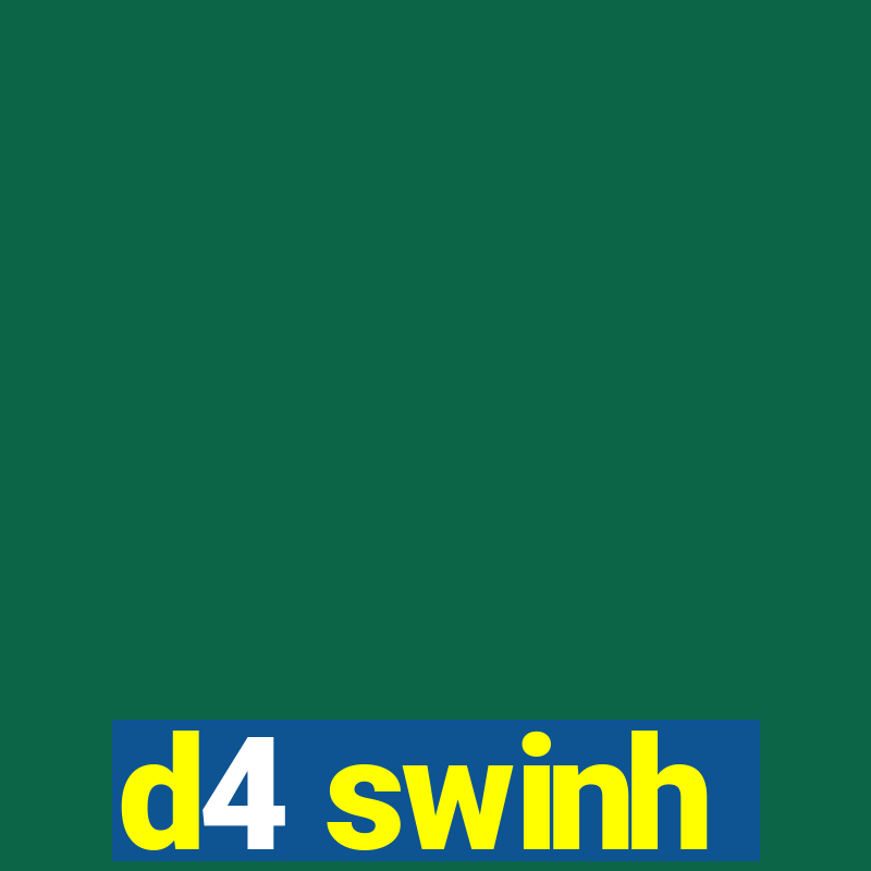 d4 swinh