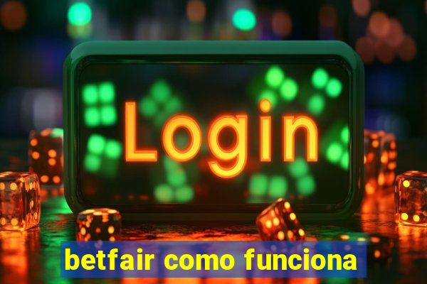 betfair como funciona