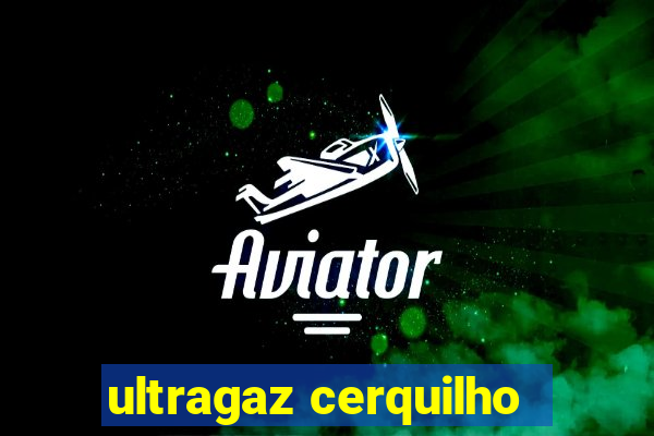 ultragaz cerquilho