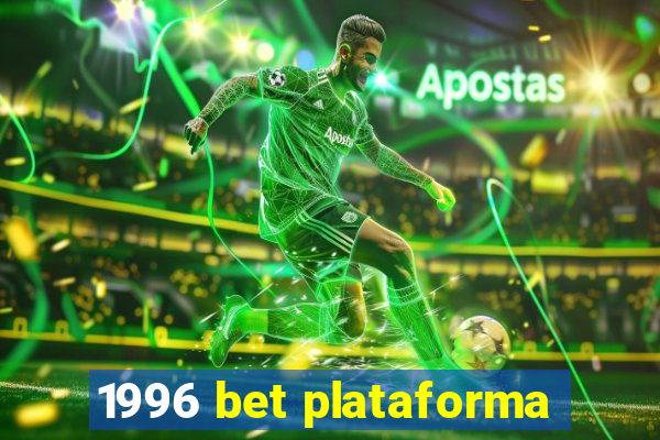 1996 bet plataforma