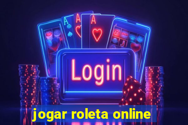 jogar roleta online