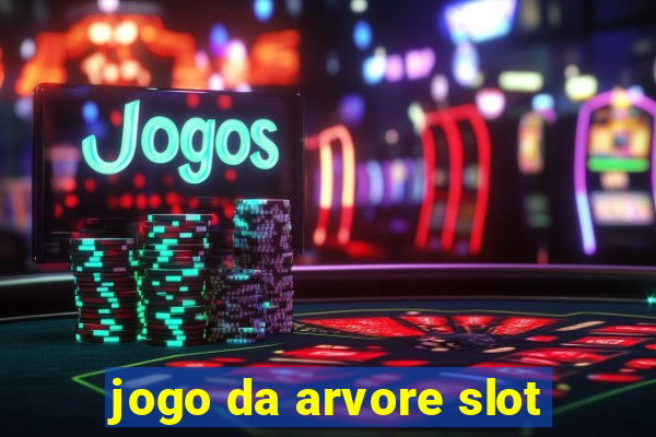 jogo da arvore slot