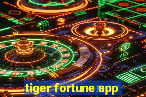 tiger fortune app