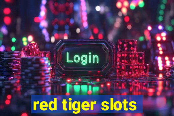 red tiger slots