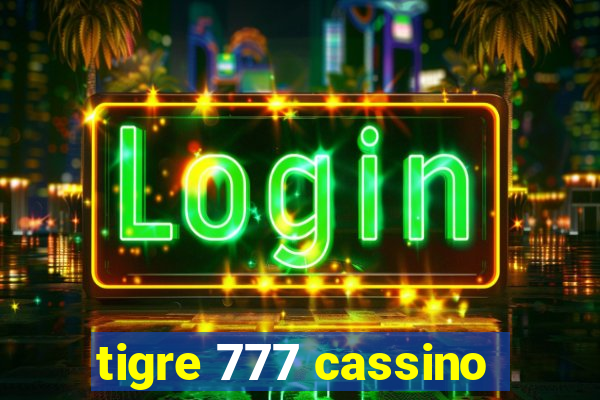 tigre 777 cassino