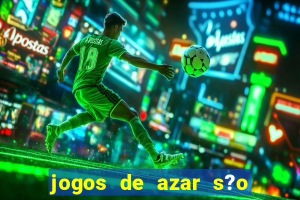 jogos de azar s?o legais no brasil