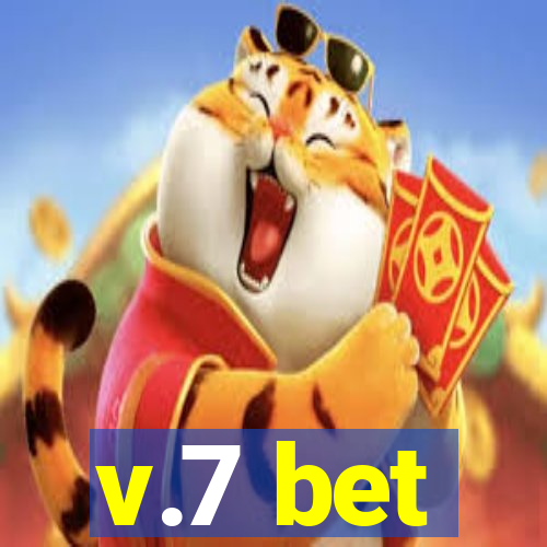 v.7 bet