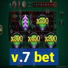 v.7 bet