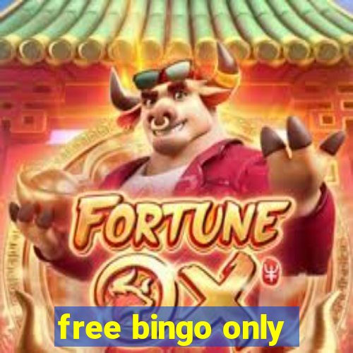 free bingo only