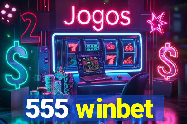 555 winbet