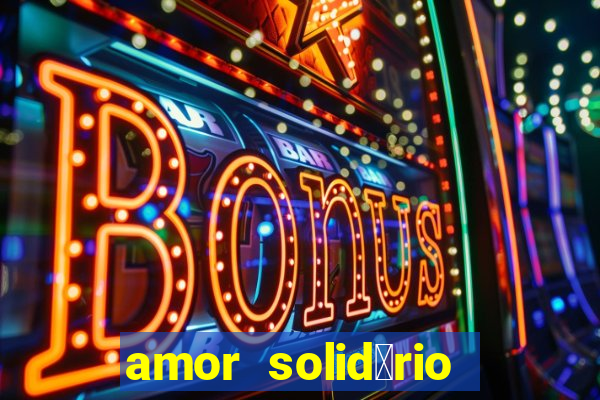 amor solid谩rio bingo ourinhos