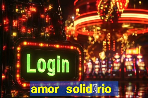 amor solid谩rio bingo ourinhos