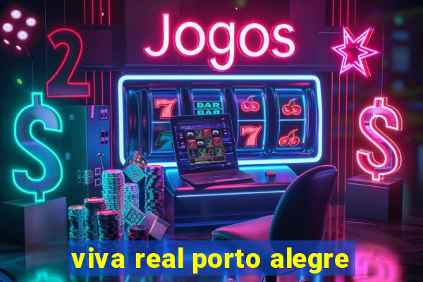 viva real porto alegre