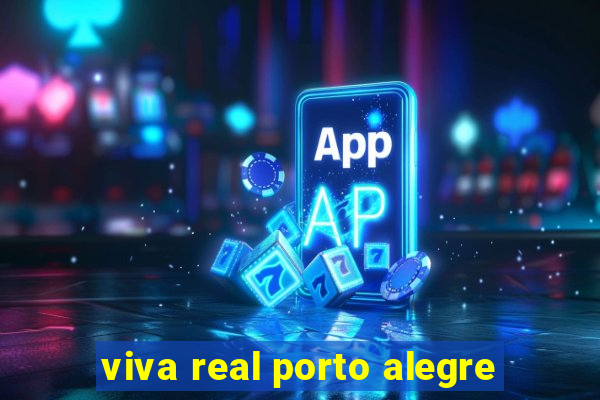 viva real porto alegre