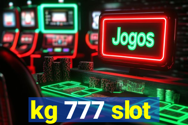 kg 777 slot