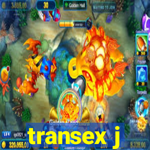 transex j