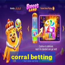 corral betting