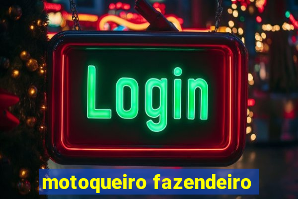 motoqueiro fazendeiro