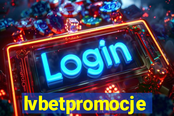 lvbetpromocje