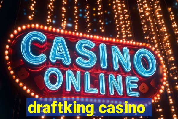 draftking casino