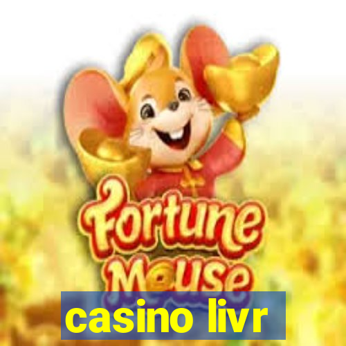 casino livr