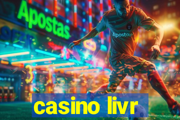 casino livr