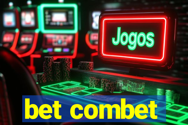 bet combet