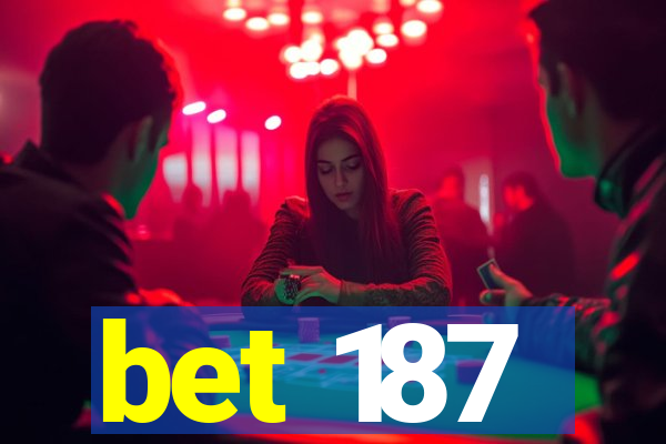 bet 187