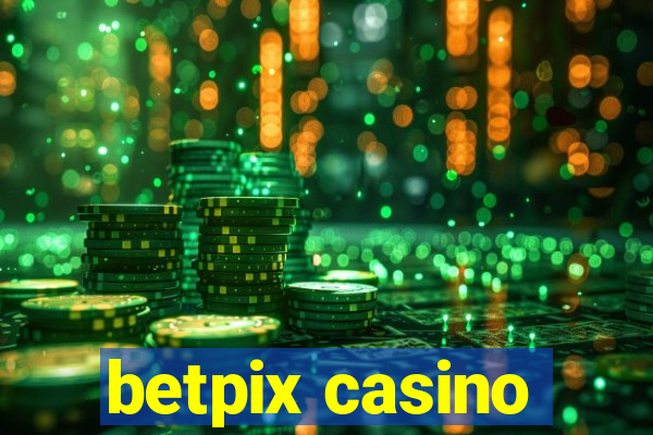 betpix casino