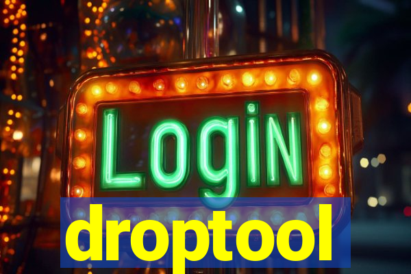 droptool