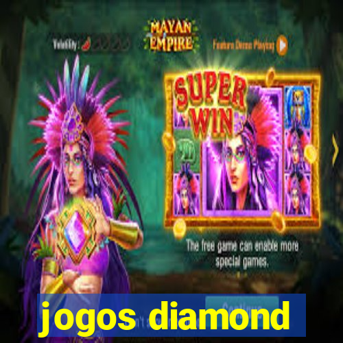 jogos diamond