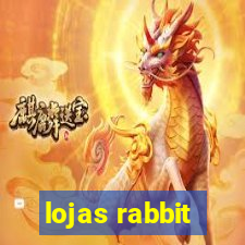 lojas rabbit