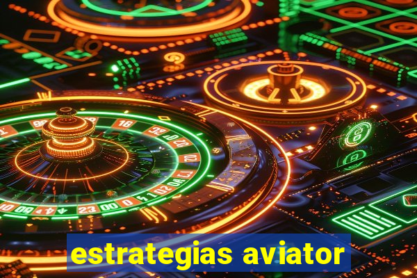 estrategias aviator