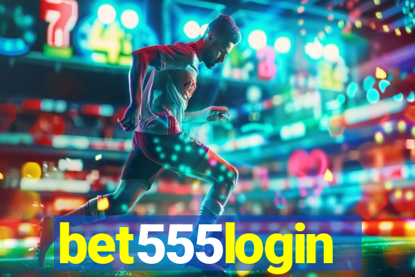 bet555login