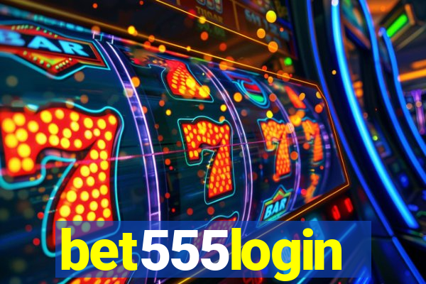 bet555login