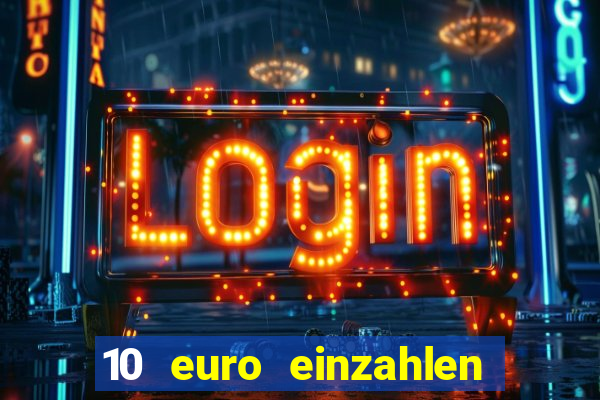 10 euro einzahlen 50 euro spielen casino 2020