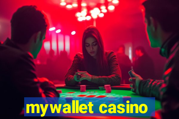 mywallet casino