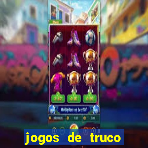 jogos de truco online valendo dinheiro