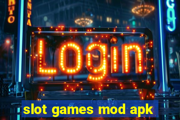 slot games mod apk