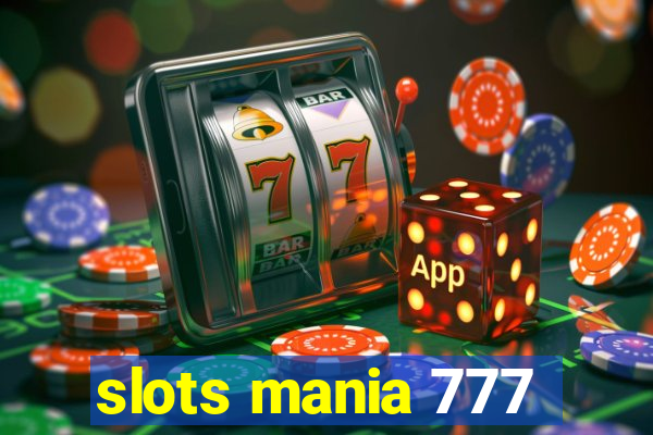 slots mania 777