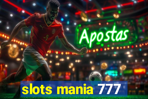 slots mania 777